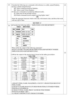 25. 
Consider the following two commands with reference to a table, named Students, 
having a column named Section: 
(a)