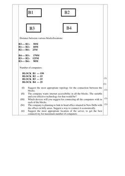 B1 
B2 
 
B3 
B4. 
 
 
Distance between various blocks/locations: 
 
B3---- B1:-     50M 
B1---- B2:-     60M 
B2---- B4: