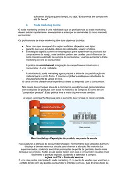 suficiente. Indique quanto tempo, ou seja, "Entraremos em contato em 
até 24 horas".
3.
Trade marketing on-line
O trade marke