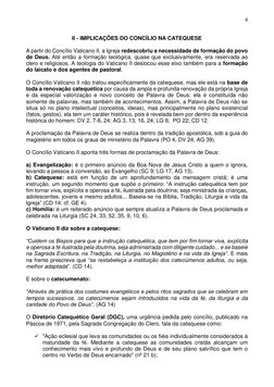 6 
 
 
II - IMPLICAÇÕES DO CONCÍLIO NA CATEQUESE 
 
A partir do Concílio Vaticano II, a Igreja redescobriu a necessidade de f