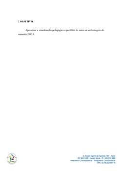 2 OBJETIVO
Apresentar a coordenação pedagógica o portfólio do curso de enfermagem do
semestre 2015.1.
