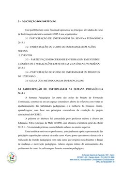 3 – DESCRIÇÃO DO PORTFÓLIO
Este portfólio tem como finalidade apresentar as principais atividades do curso
de Enfermagem dura