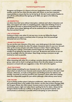 PLAYER ETIQUETTE GUIDE 
   
 
 
 
 
 
 
 
 
 
 
           
Dungeons and Dragons is a chance to let your imaginations loo