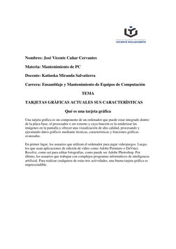 Nombres: José Vicente Cañar Cervantes 
Materia: Mantenimiento de PC 
Docente: Katiuska Miranda Salvatierra 
Carrera: Ensamb
