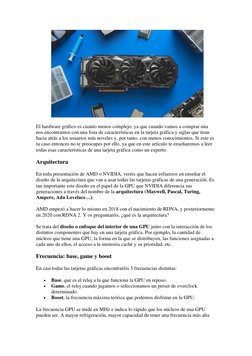 El hardware gráfico es cuanto menos complejo, ya que cuando vamos a comprar una 
nos encontramos con una lista de caracterí