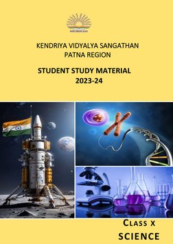 KENDRIYA VIDYALYA SANGATHAN 
PATNA REGION 
STUDENT STUDY MATERIAL 
2023-24 
CLASS X 
SCIENCE 

