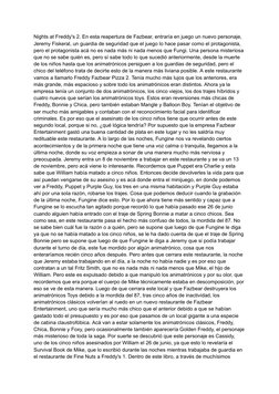 Nights at Freddy's 2. En esta reapertura de Fazbear, entraría en juego un nuevo personaje,
Jeremy Fiskeral, un guardia de seg