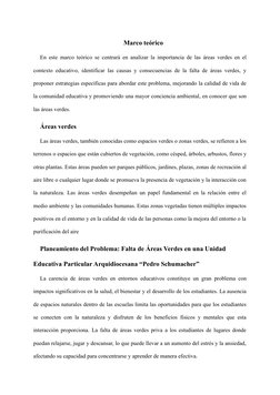 Marco teórico 
En este marco teórico se centrará en analizar la importancia de las áreas verdes en el
contexto educativo, ide
