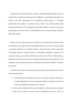 La educación va más allá de las aulas, y las áreas verdes desempeñan un papel crucial en la
expansión de las experiencias edu