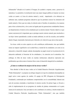 Schumacher” ubicada en el cantón el Tosagua; les ayudará a respetar, amar y preservar la
naturaleza. Le permitirá a la instit