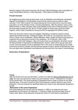behind a vibrant multi-racial community. By the late 1940s Sophiatown had a population of 
nearly 54 000 Black Africans, 3 00