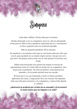 Sinopsis
Leah odia a Killian. El lobo alfa que la rechazó. 
Estaba destinado a ser su compañero, pero no, ella era demasiado