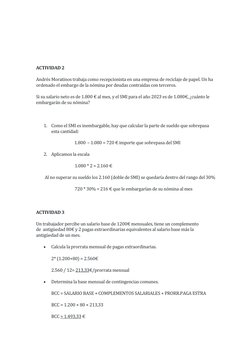 ACTIVIDAD 2 
Andrés Moratinos trabaja como recepcionista en una empresa de reciclaje de papel. Un ha 
ordenado el embar