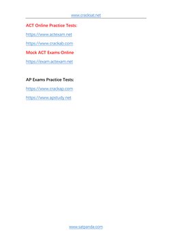 www.cracksat.net  (https://www.cracksat.net/)
www.satpanda.com  (https://www.satpanda.com/)
ACT Online Practice Tests:  
http