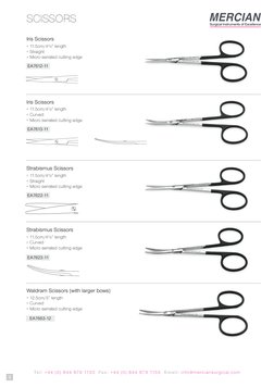 SCISSORS
Tel: +44 (0) 844 879 1133  Fax: +44 (0) 844 879 1155  Email: info@merciansurgical.com
3
Iris Scissors
● 11.5cm/4½” l