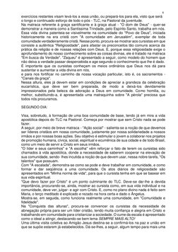 8 
exercícios restantes visam levá-los a essa união, ou prepará-los para ela, visto que será 
o longo e continuado esforç