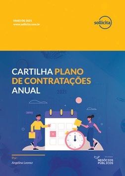 MAIO DE 2021
www.sollicita.com.br
CARTILHA PLANO 
DE CONTRATAÇÕES 
ANUAL
Por:
Angelina Leonez
