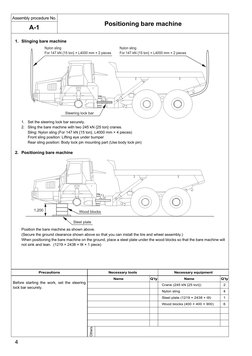 4
1. Slinging bare machine
1.
Set the steering lock bar securely.
2.
Sling the bare machine with two 245 kN {25 ton} cranes.