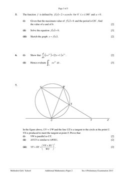 Page 3 of 5 
 
Methodist Girls’ School 
Additional Mathematics Paper 2 
Sec 4 Preliminary Examination 2013 
 
5. 
The functi