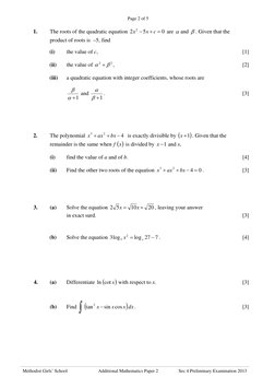 Page 2 of 5 
 
Methodist Girls’ School 
Additional Mathematics Paper 2 
Sec 4 Preliminary Examination 2013 
 
1. 
The roots