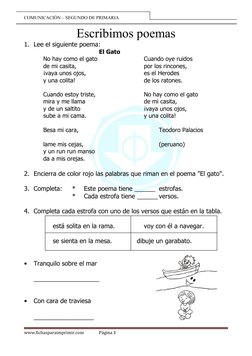 COMUNICACIÓN – SEGUNDO DE PRIMARIA
Escribimos poemas
1. Lee el siguiente poema:
El Gato
No hay como el gato
Cuando oye ruidos