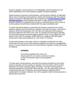 pressure regulator. Control pressure is not adjustable, and if the pressure is not 
within specifications the control pressur