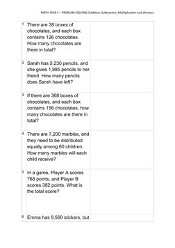 MATH YEAR 4 – PROBLEM SOLVING (Addition, Subtraction, Multiplication and division)
1 There are 38 boxes of 
chocolates, and e