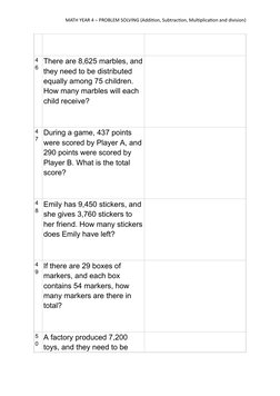 MATH YEAR 4 – PROBLEM SOLVING (Addition, Subtraction, Multiplication and division)
4
6 There are 8,625 marbles, and
they need