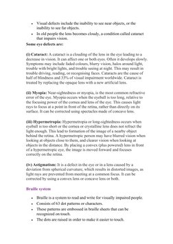 
Visual defects include the inability to see near objects, or the
inability to see far objects.

In old people the lens bec