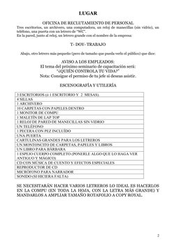 LUGAR
OFICINA DE RECLUTAMIENTO DE PERSONAL
Tres escritorios, un archivero, una computadora, un reloj de manecillas (sin vidri