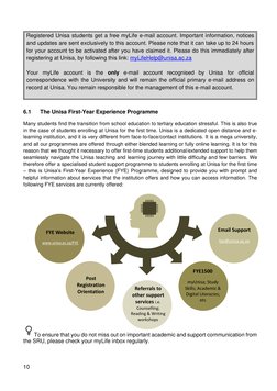 10 
 
 
Registered Unisa students get a free myLife e-mail account. Important information, notices 
and updates are sent ex