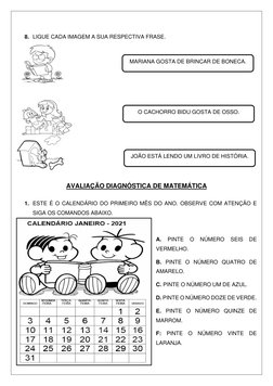 8. LIGUE CADA IMAGEM A SUA RESPECTIVA FRASE.  
 
 
 
 
 
 
 
 
 
 
 
 
 
 
 
 
 
 
 
AVALIAÇÃO DIAGNÓSTICA DE MATEMÁTICA