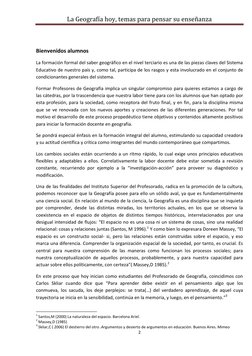 La Geografía hoy, temas para pensar su enseñanza 
 
2 
 
 
Bienvenidos alumnos 
La formación formal del saber geográfico en e
