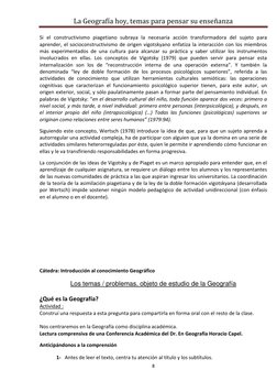 La Geografía hoy, temas para pensar su enseñanza 
 
8 
 
Si el constructivismo piagetiano subraya la necesaria acción transfo
