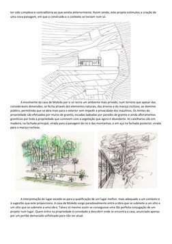 ter sido complexa e contraditória ao que existia anteriormente. Assim sendo, este projeto estimulou a criação de 
uma nova pa