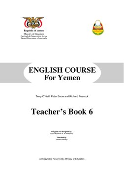 1    CEC 6 Ym
ENGLISH COURSE
For Yemen
Retyped and designed by 
Abdul Rahman H. Al-Moharess
Checked by
Jassem Alkalby
Terry O
