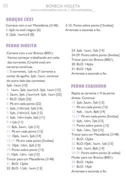 10: 8pb, 2aum, 1pb [13]
11: Pb em cada ponto [13]
12: 10pb, 1aum, 2pb [14]
13-17: Pb em cada ponto [5voltas]
18: 10pb, 1dim,