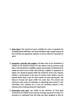 3. Work Space:
 
  The amount of space available for work is important for
completing tasks efficiently. The space should be