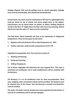 Garbage Disposal: Wet and dry garbage must be stored separately. Garbage
areas must be cleaned daily, then disinfected and de
