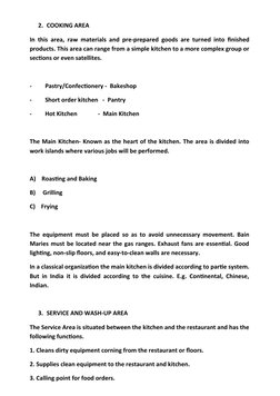 2. COOKING AREA  
In this area, raw materials and pre-prepared goods are turned into finished
products. This area can range f