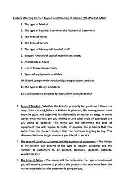 Factors affecting Kitchen Layout and Planning of Kitchen (MLMSS-BSC-MDS)
1. The type of Market 
2. The type of Locality, Cust
