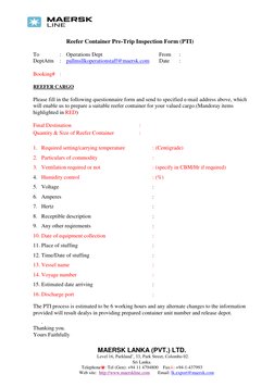 MAERSK LANKA (PVT.) LTD. 
  Level 16, Parkland’, 33, Park Street, Colombo 02. 
Sri Lanka. 
Telephone: Tel (Gen): +94 11 47