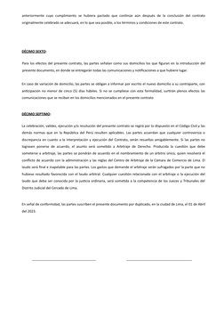 anteriormente cuyo cumplimiento se hubiera pactado que continúe aún después de la conclusión del contrato
originalmente c