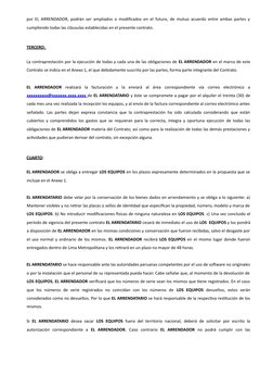 por EL ARRENDADOR, podrán ser ampliados o modificados en el futuro, de mutuo acuerdo entre ambas partes y
cumpliendo toda