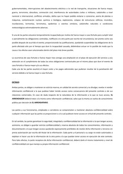 gubernamentales, interrupciones del abastecimiento eléctrico o la red de transporte, situaciones de fuerza mayor,
guerra,