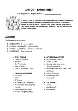 VAMOS A SANTA MISSA
Qual o significado da palavra missa? __________________
A primeira missa foi celebrada entre Jesus e os a