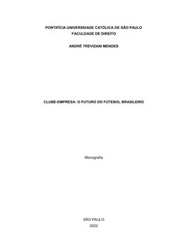PONTIFÍCIA UNIVERSIDADE CATÓLICA DE SÃO PAULO 
FACULDADE DE DIREITO 
 
ANDRÉ TREVIZANI MENDES 
 
 
 
 
 
 
 
 
CLUBE-EMPRESA: