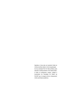 Agradeço a meus pais, por apoiarem todas as 
minhas escolhas desde o início da graduação.