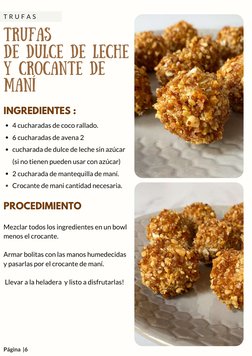 4 cucharadas de coco rallado.
6 cucharadas de avena 2 
cucharada de dulce de leche sin azúcar
(si no tienen pueden usar con a