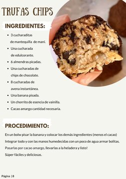 TRUFAS CHIPS
Página  | 8
3 cucharaditas 
Una cucharada 
6 almendras picadas.
Una cucharadas de 
8 cucharadas de 
Una banana p